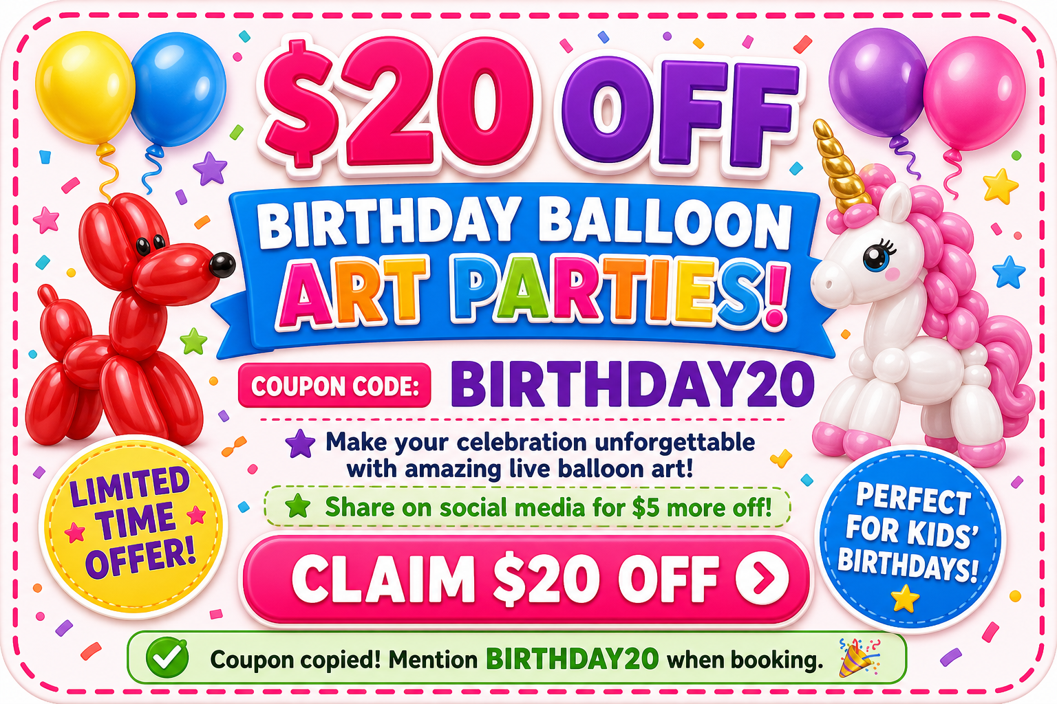 Coupon: $20 off birthday balloon art parties, code BIRTHDAY20, share on social media for $5 more off